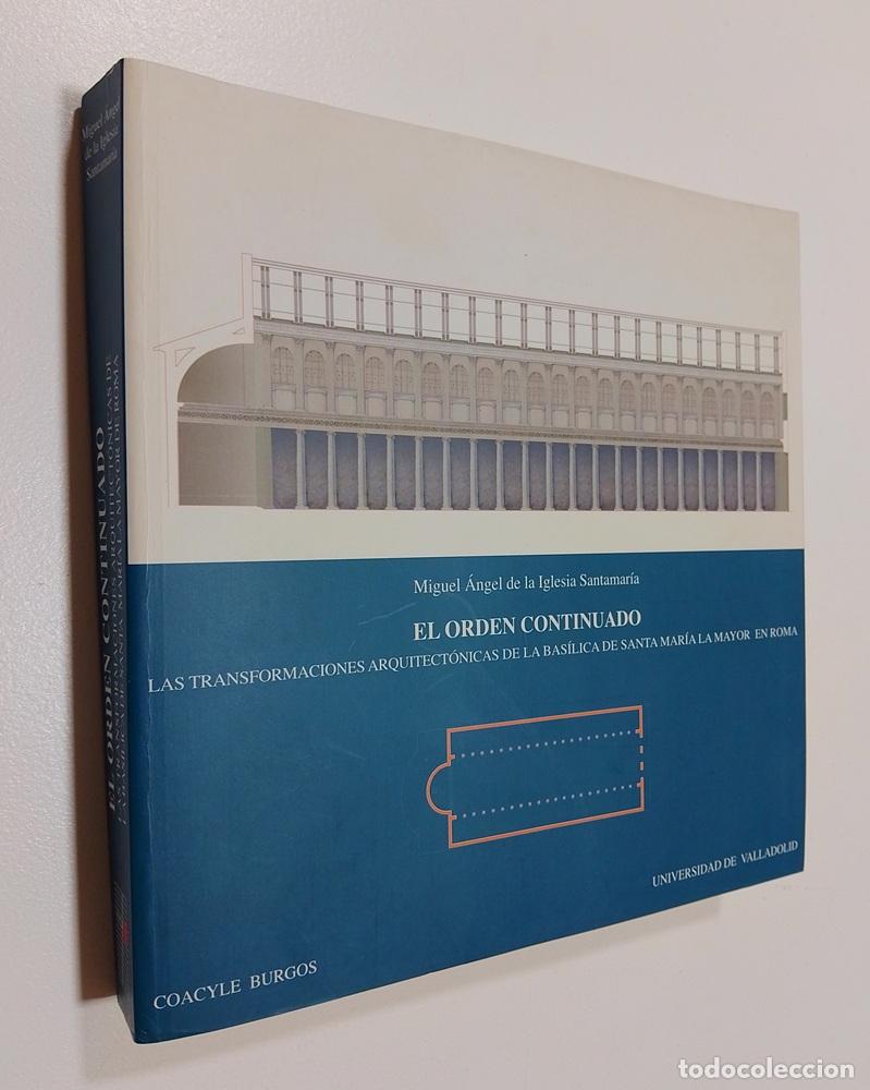 Libros: El orden continuado. Las transformaciones arquitect&oacute;nicas de la bas&iacute;lica de Santa Mar&iacute;a La Mayor en