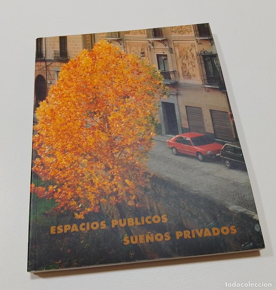 Libros: Espacios p&uacute;blicos, sue&ntilde;os privados - vvaa