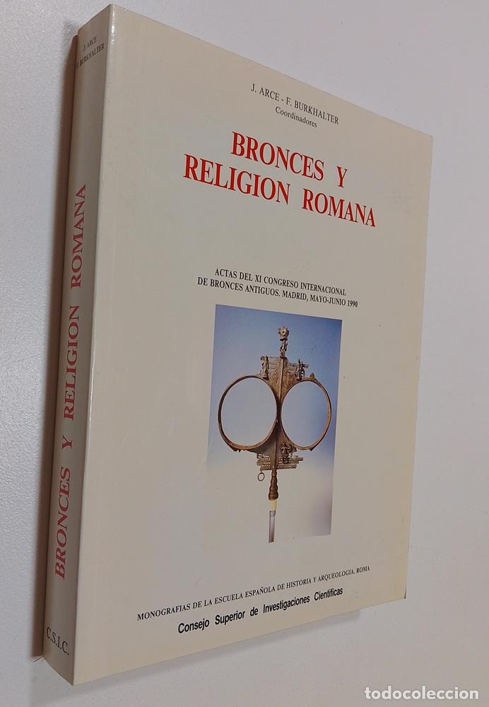 Libros: Bronces y religi&oacute;n romana. (como NUEVO). Actas del XI Congreso Internacional de Bronces antiguos, Ma