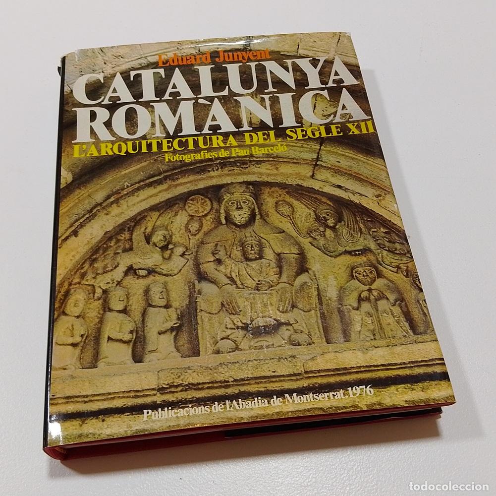 Libros: Catalunya rom&agrave;nica. L'arquitectura dle segle XII - Eduard Junyent
