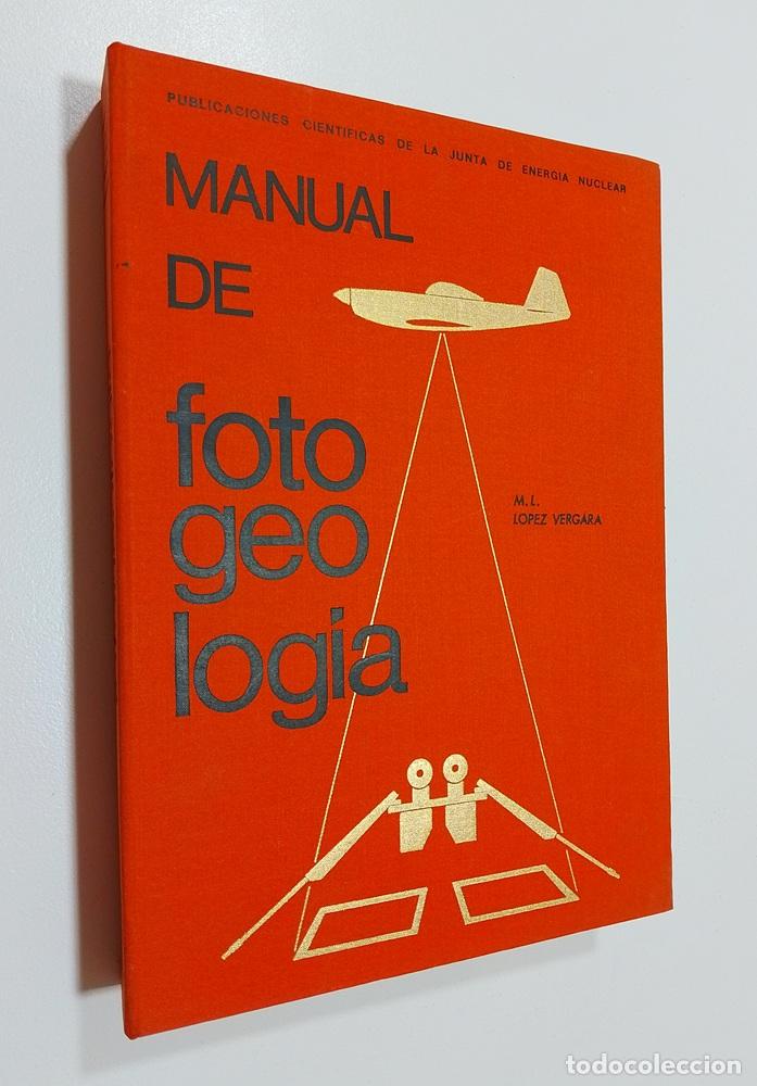 Libros: Manual de fotogeolog&iacute;a - M. I. L&oacute;pez Vergara
