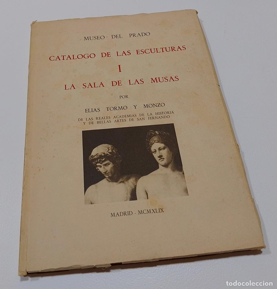 Libros: Cat&aacute;logo de las esculturas I o 1: La Sala de las Musas - El&iacute;as Tormo y Monzo