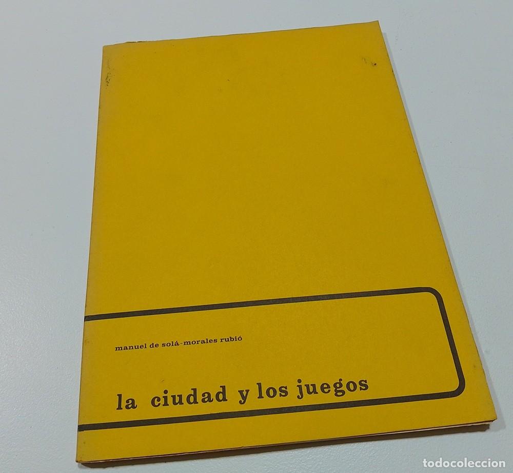 Libros: La ciudad y los juegos (con el cuadr&iacute;ptico desplegable) - Manuel de Sol&aacute;-Morales Rubi&oacute;
