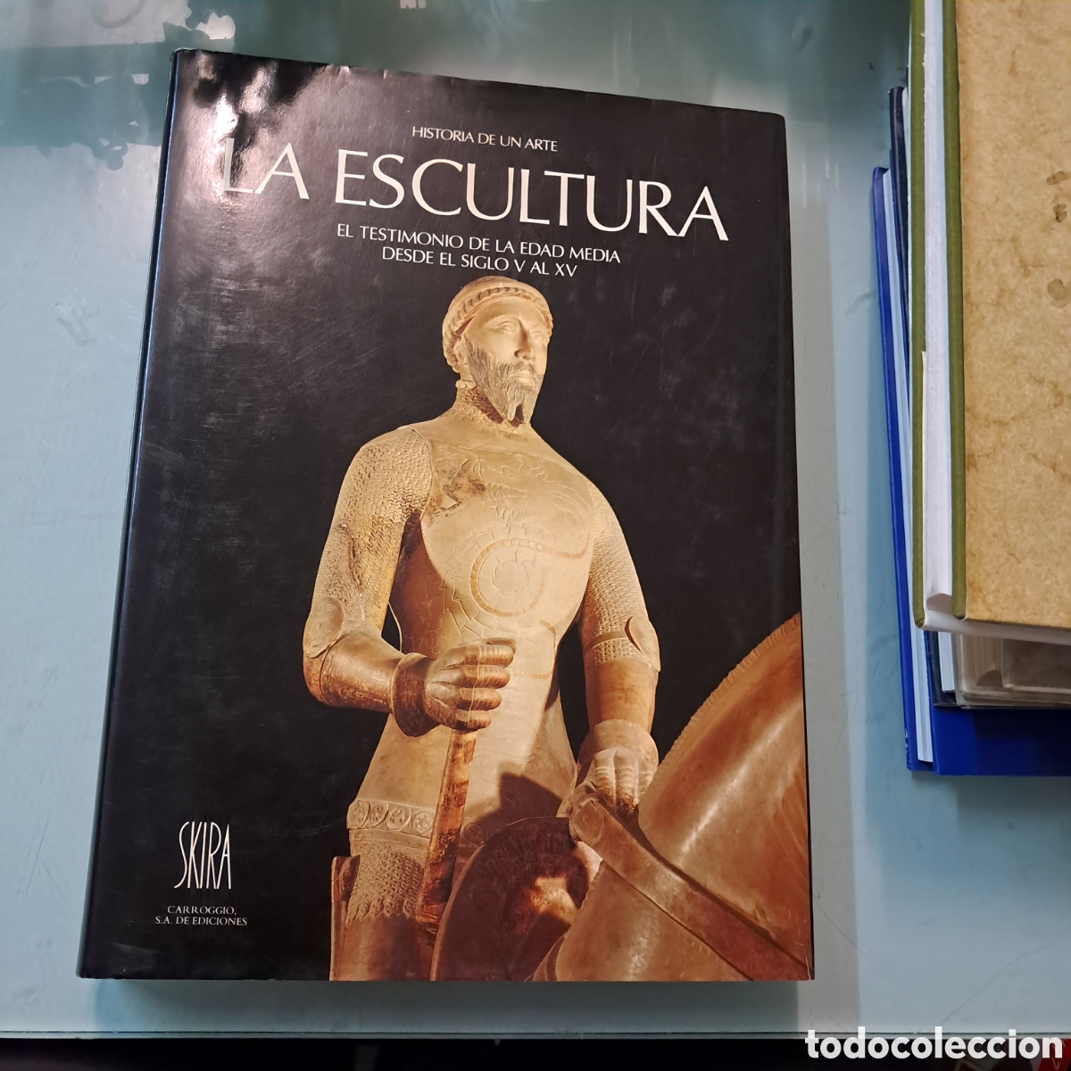 Libri di seconda mano: La escultura, el testimonio de la edad media desde el siglo V, Georges Duby,Skira ,Carroggio