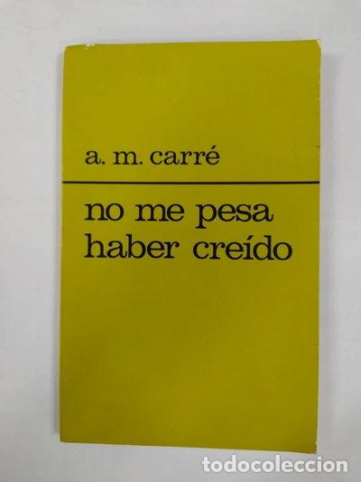 Libros: No me pesa haber cre&iacute;do- 9788427703117
