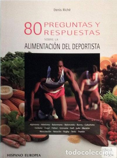 Libros: 80 preguntas y respuestas sobre la alimentaci&oacute;n del deportista- 9788425513411