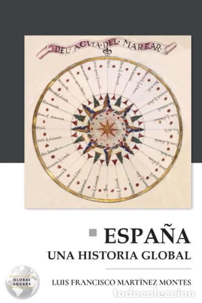 Livres: Espa&ntilde;a una historia global- 9788412709827