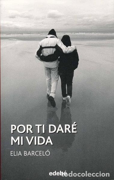 Libros: Por ti dar&eacute; mi vida- 9788468316017