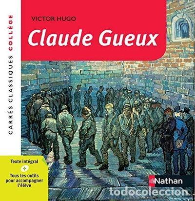 Libros: Claude Gueux- 9782091887081