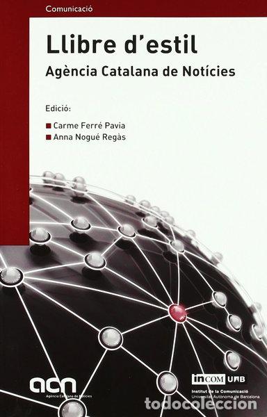 Libros: Llibre d'estil. Ag&egrave;ncia Catalana de Not&iacute;cies- 9788497889223