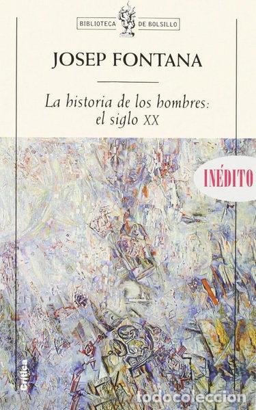 Libros: La historia de los hombres: el siglo XX- 9788484323297