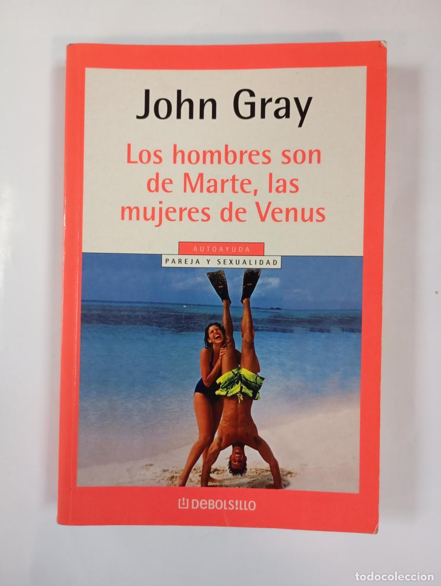 Livres: Los hombres son de Marte, las mujeres de Venus. - John Gray. TDK1002