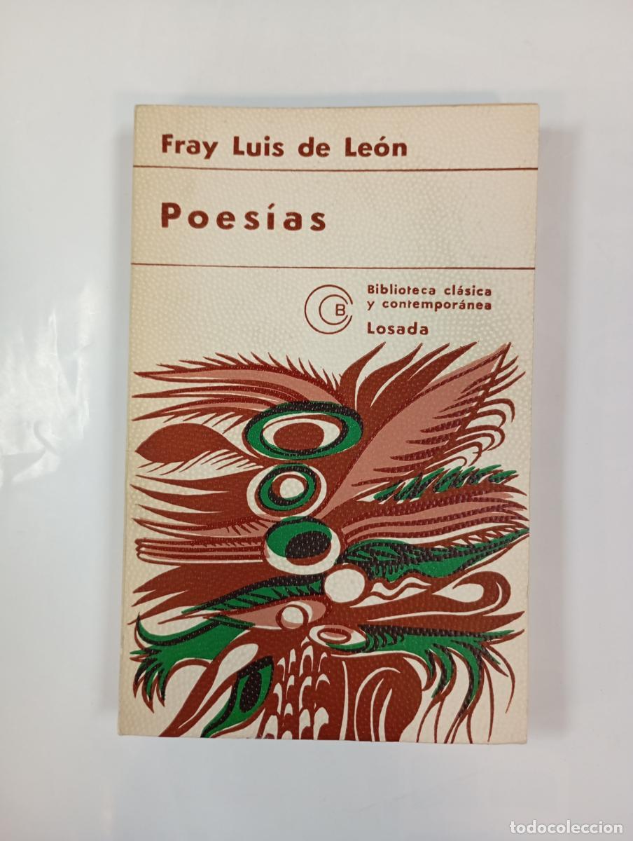 B&uuml;cher: POES&Iacute;AS. BIBLIOTECA CL&Aacute;SICA Y CONTEMPOR&Aacute;NEA LOSADA 245. - FRAY LUIS DE LE&Oacute;N. TDK1002