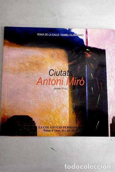 books: Ciutats Antoni Mir&oacute;- 9788492564040