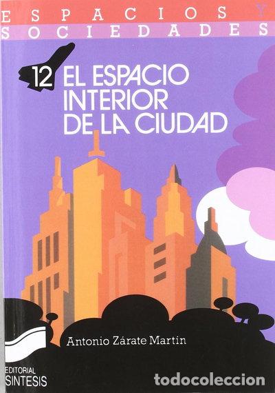 Libros: El espacio interior de la ciudad- 9788477381167