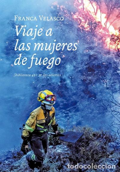 Livres: Viaje a las mujeres de fuego- 9788419689030
