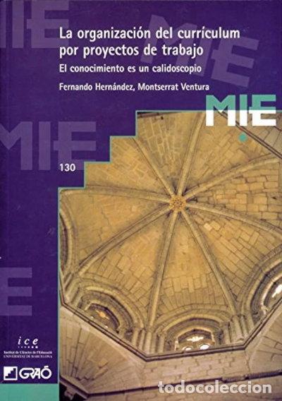 Libros: La organizaci&oacute;n del curr&iacute;culum por proyectos de trabajo- 9788478270545