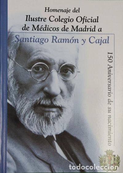 Libros: Homenaje del Ilustre Colegio Oficial de M&eacute;dicos de Madrid a Santiago Ram&oacute;n y ...- 9788487694080