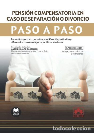 Libros: Pensi&oacute;n compensatoria en caso de separaci&oacute;n o divorcio. Paso a paso- 9788413593456