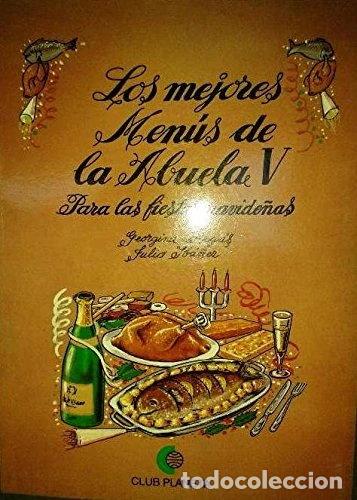 B&uuml;cher: Los mejores men&uacute;s de la Abuela V para las fiestas navide&ntilde;as- 9788408001737