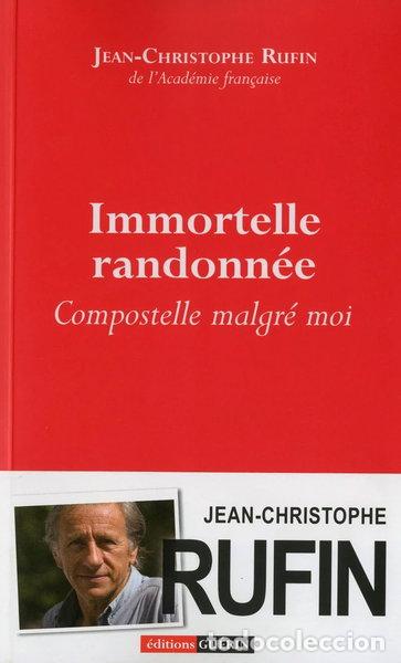 Livres: Immortelle randonn&eacute;e: Compostelle malgr&eacute; moi- 9782352210610