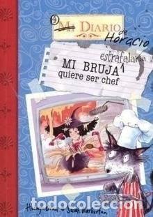 B&uuml;cher: Mi bruja estrafalaria quiere ser chef- 9788448826888