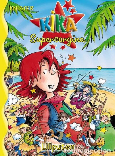 Libros: Kika Supersorgina Liliputen- 9788421682869