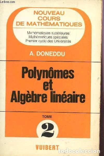 B&uuml;cher: Polyn&ocirc;mes et alg&egrave;bre lin&eacute;aire- 9782711720279