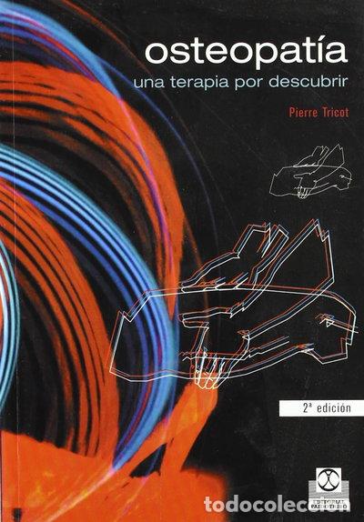 Libros: Osteopat&iacute;a. Una terapia por descubrir- 9788480196901