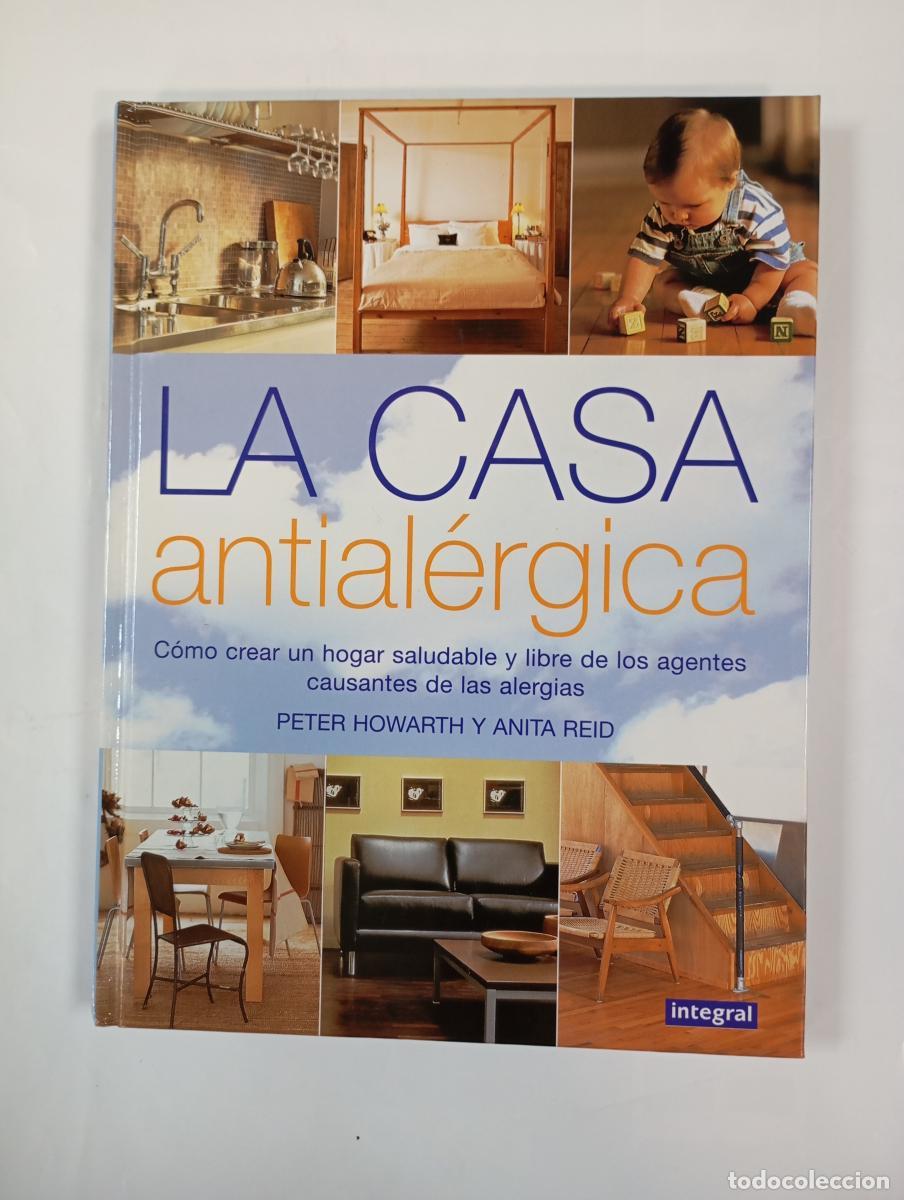 B&uuml;cher: La casa antial&eacute;rgica. - Peter Howarth. TDK998