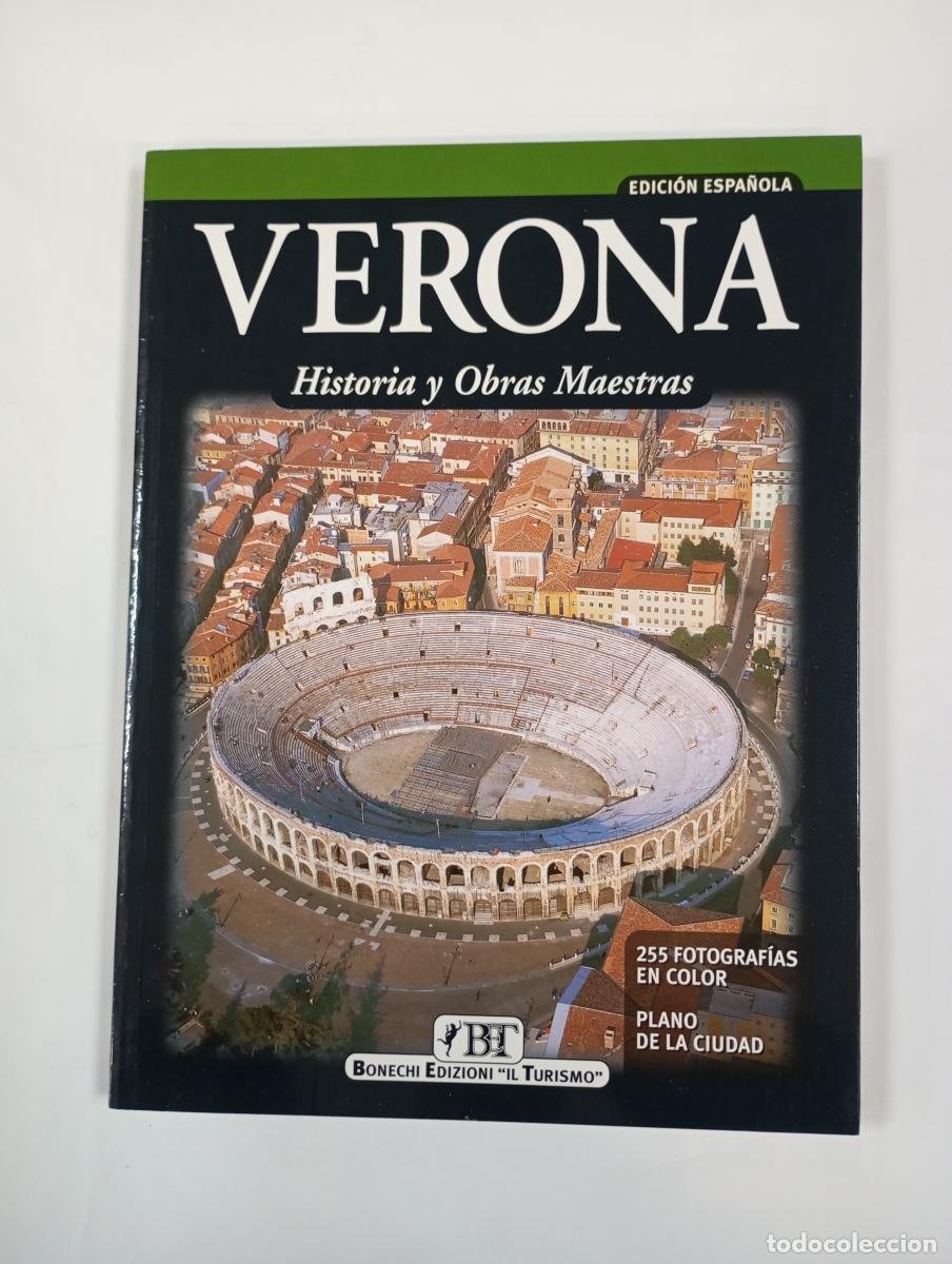 Libri di seconda mano: Verona. Historia y obras maestras. Edici&oacute;n espa&ntilde;ola. - Renzo Chiarelli. TDK998