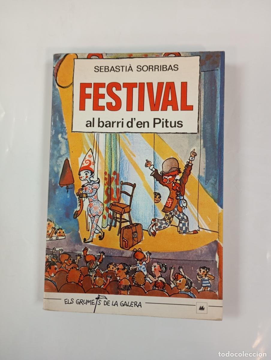 B&uuml;cher: Festival al barri d'en Pitus. Els grumets de la galera. - Sebasti&agrave; Sorribas. TDK1003