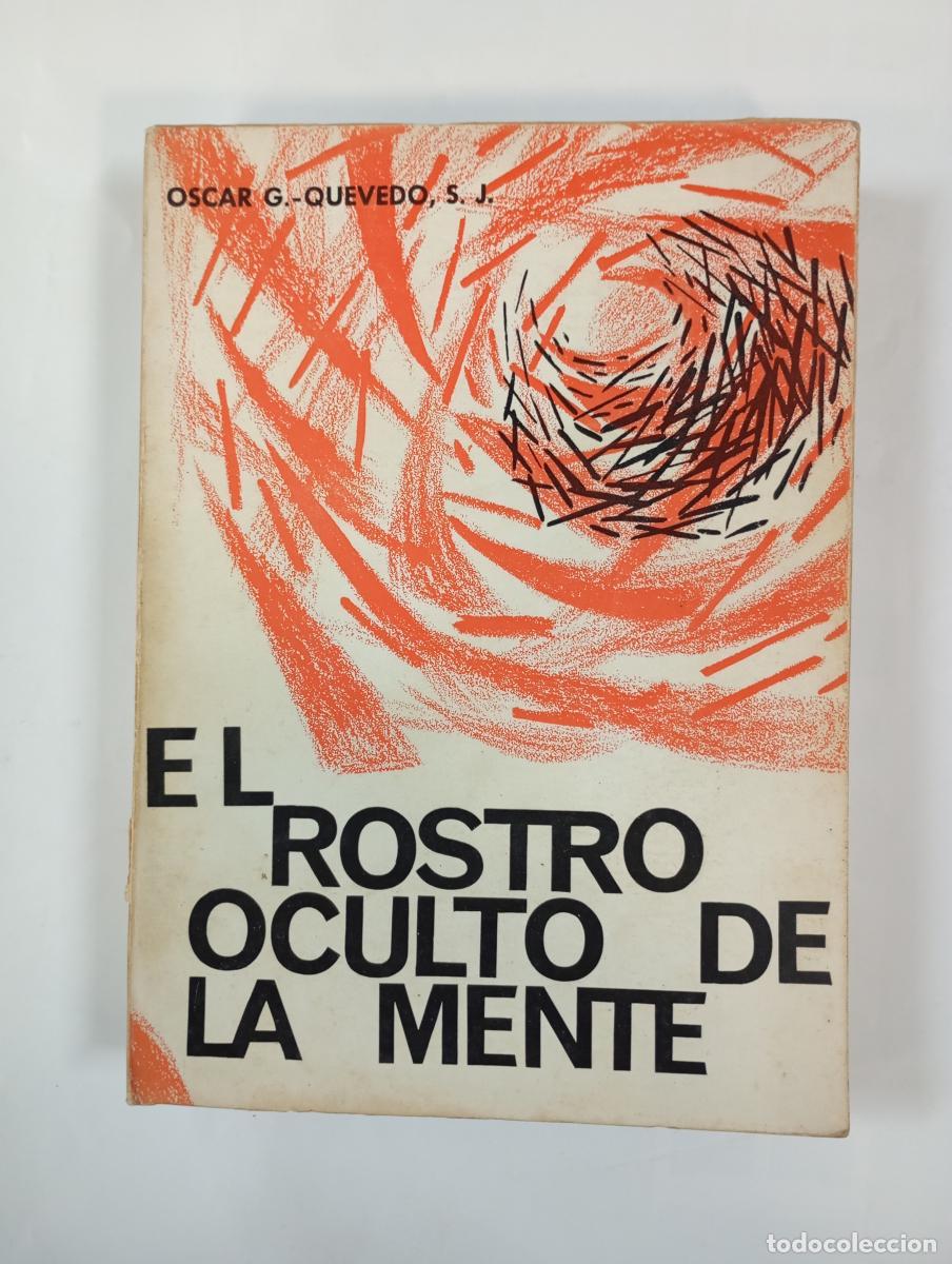 books: EL ROSTRO OCULTO DE LA MENTE. - &Oacute;SCAR GARC&Iacute;A QUEVEDO. TDK1003