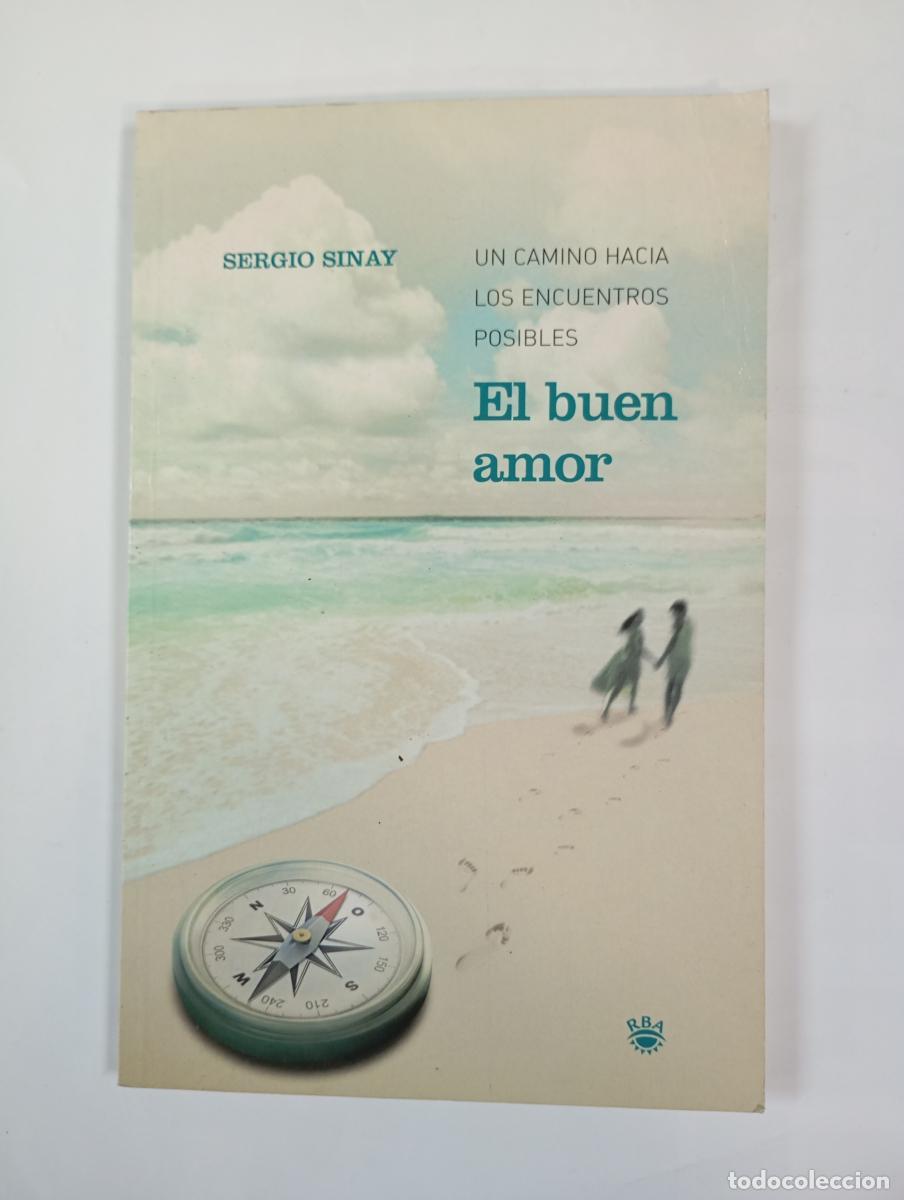 Libros: El buen amor. - Sergio Sinay. TDK1003 - Foto 1