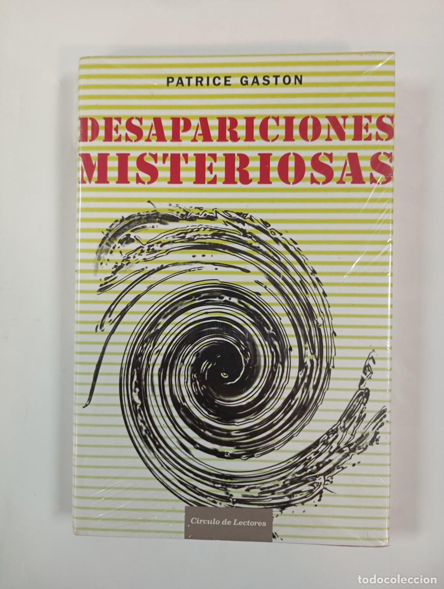 Libros: Desapariciones Misteriosas. Nuevo. - Patrice Gaston. TDK1003