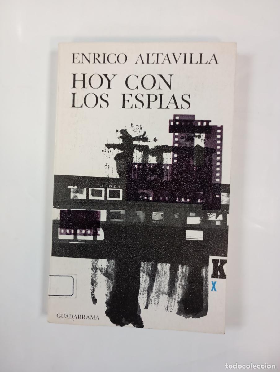 B&uuml;cher: Hoy con los esp&iacute;as. - Enrico Altavilla. TDK1003