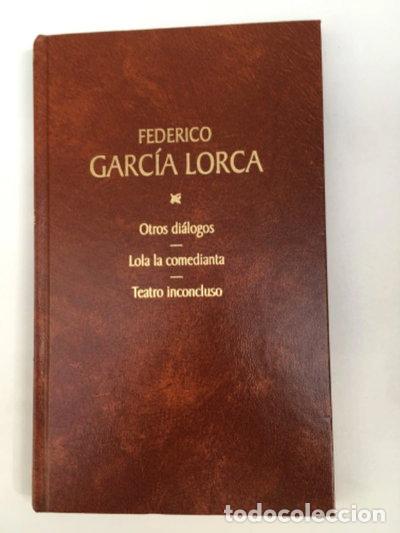 Libros: Otros di&aacute;logos; Lola la comedianta; Teatro inconcluso- 9788447313198
