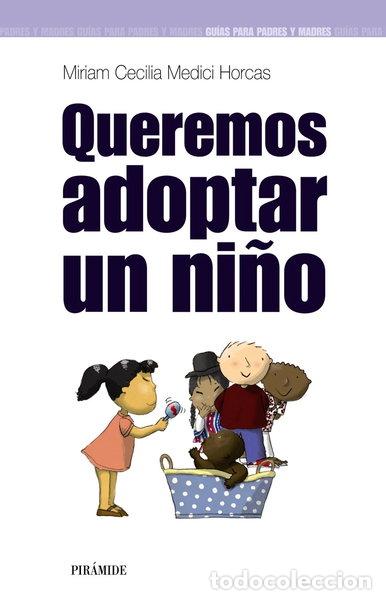 Libri di seconda mano: Queremos adoptar un ni&ntilde;o- 9788436820812