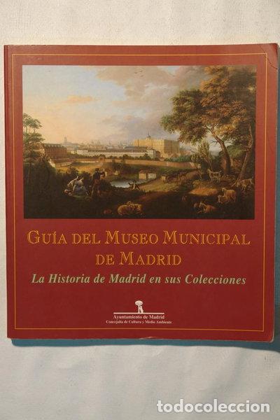 Libros: Gu&iacute;a del Museo Municipal de Madrid- 9788460616047
