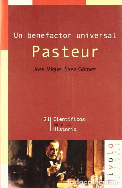 Libros: Un benefactor universal. Pasteur- 9788495599889