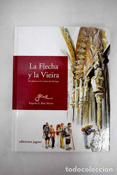 Libri di seconda mano: La flecha y la vieira- 9788495537768