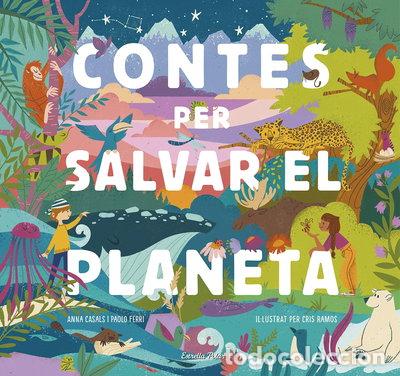 Libros: Contes per salvar el planeta- 9788418134425