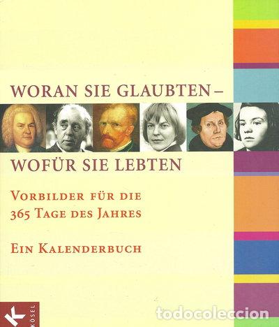 Libros: Woran sie glaubten - wof&uuml;r sie lebten- 9783466367221