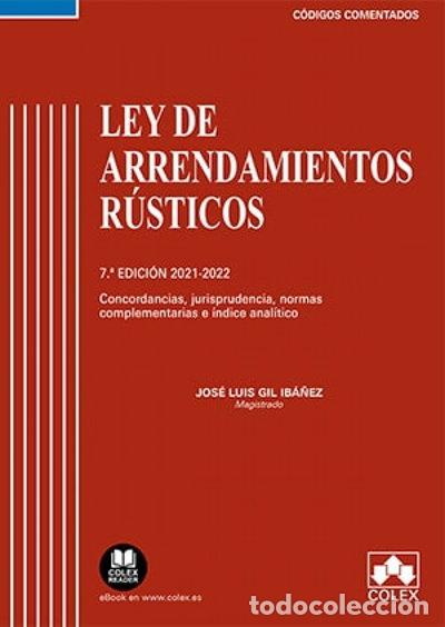 Libros: Ley de Arrendamientos R&uacute;sticos - C&oacute;digo comentado- 9788413593203