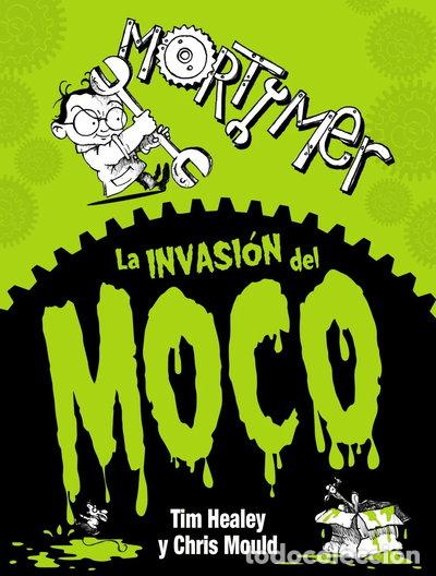 Libri di seconda mano: Mortimer. La invasi&oacute;n del moco- 9788467861662