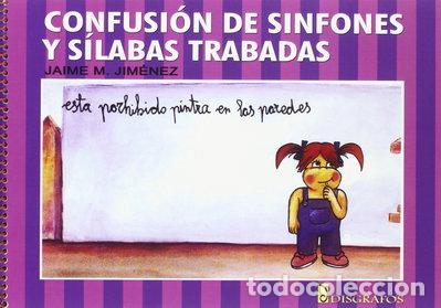Libros: Confusi&oacute;n de sinfones y s&iacute;labas trabadas- 9788487077234