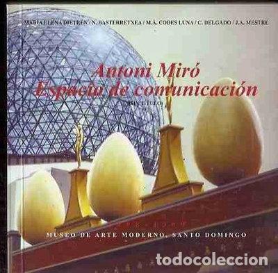 Livres: Antoni Mir&oacute;: Espacio de comunicaci&oacute;n- 9788492564026