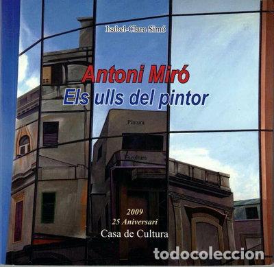 books: Antoni Mir&oacute;: Els ulls del pintor- 9788492564071