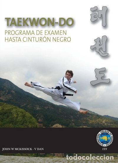 books: Taekwon-do ITF: Programa de Examen hasta Cintur&oacute;n Negro- 9788420304502