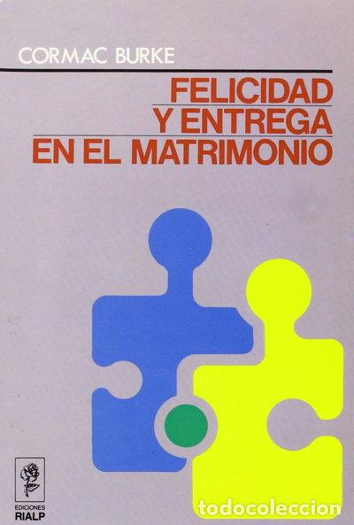 Livres: Felicidad y entrega en el matrimonio- 9788432125843